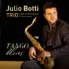 Julio Botti - Tango Blues